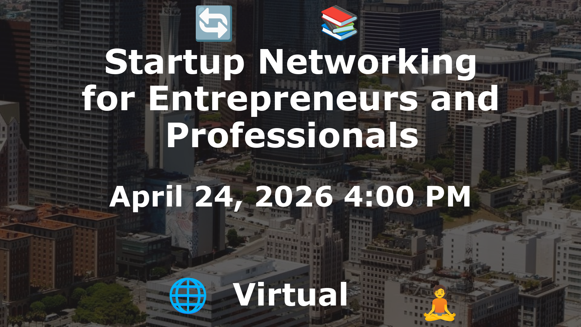 Startup Networking for Entrepreneurs and Professionals event image
